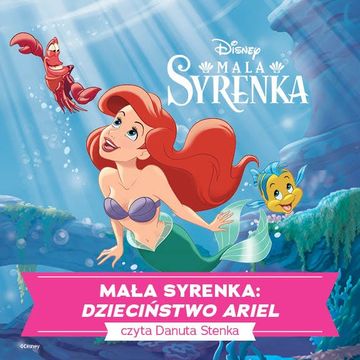 Mała Syrenka. Dzieciństwo Ariel audiobook