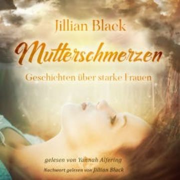 Mutterschmerzen audiobook, Jillian Black