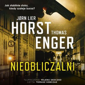 Nieobliczalni, Jorn Lier Horst, Thomas Enger
