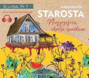 Nieszczęścia chodzą czwórkami. W siedlisku. Tom 4, Małgorzata Starosta