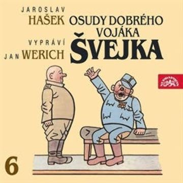 Osudy dobrého vojáka Švejka 6, Jaroslav Hašek