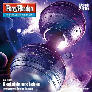 Perry Rhodan 2916: Gestohlenes Leben, Kai Hirdt
