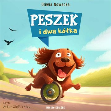 Peszek i dwa kółka audiobook, Oliwia Nowacka