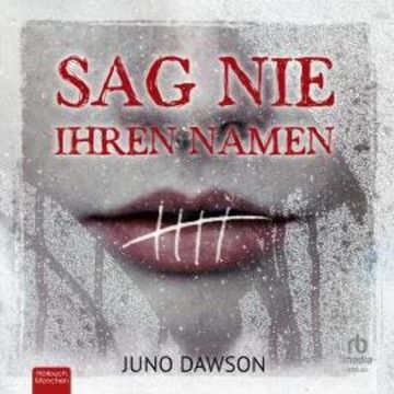 Sag nie ihren Namen audiobook, Juno Dawson