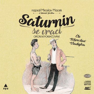 Saturnin se vrací audiobook, Miroslav Macek