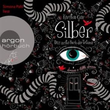 Silber - Das erste Buch der Träume audiobook, Kerstin Gier