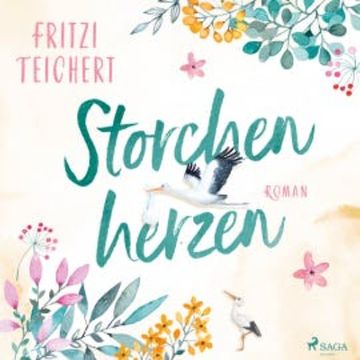 Storchenherzen audiobook, Fritzi Teichert
