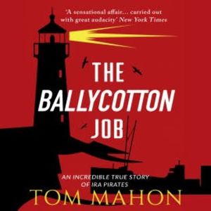 The Ballycotton Job, Tom Mahon
