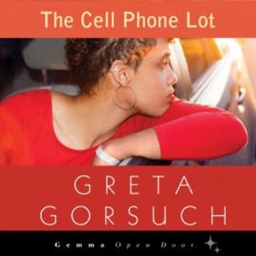 The Cell Phone Lot audiobook, Greta Gorsuch