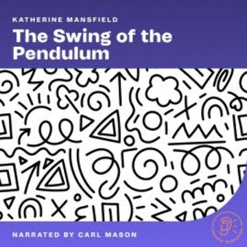 The Swing of the Pendulum audiobook, Katherine Mansfield