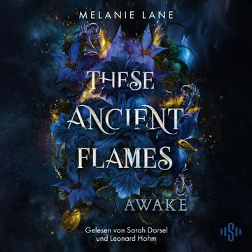 These Ancient Flames 1: Awake audiobook, Melanie Lane