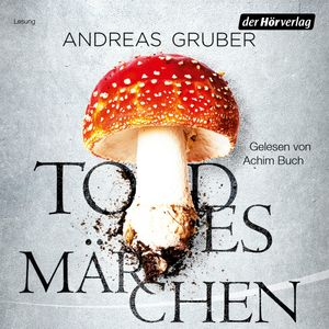 Todesmärchen, Andreas Gruber