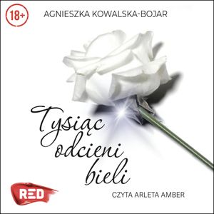 Tysiąc odcieni bieli, Agnieszka Kowalska-Bojar