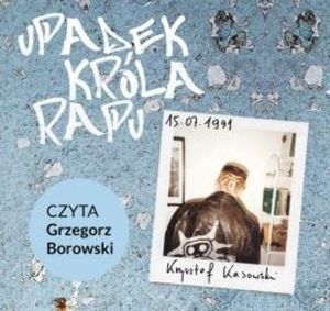 Upadek króla rapu, Krzysztof Kasowski