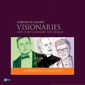 Visionaries - Men Who Changed the World audiobook, Sabrina D.Harris