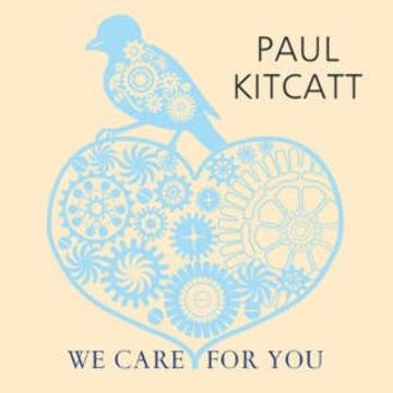 We Care For You audiobook, Paul Kitcatt