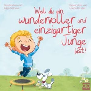 Weil du ein wundervoller und einzigartiger Junge bist, Katja Sommer
