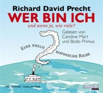 Wer bin ich - und wenn ja wie viele? audiobook, Richard David Precht