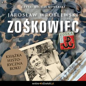 Zośkowiec, Jarosław Wróblewski