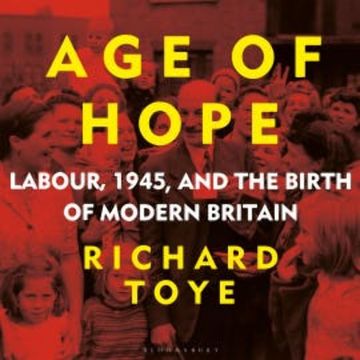 Age of Hope audiobook, Richard Toye