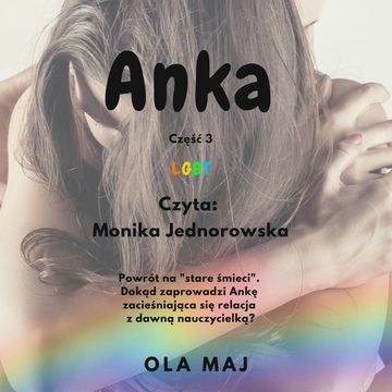 Anka. LGBT. część 3 audiobook, Ola Maj