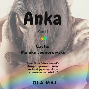 Anka. LGBT. część 3, Ola Maj