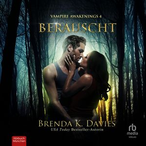 Berauscht, Brenda K. Davies.