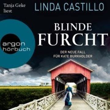 Blinde Furcht - Kate Burkholder ermittelt, Band 13 (Ungekürzte Lesung) audiobook, Linda Castillo