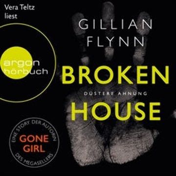 Broken House - Düstere Ahnung audiobook, Gillian Flynn