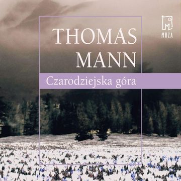 Czarodziejska góra, Thomas Mann