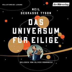 Das Universum für Eilige, Neil deGrasse Tyson