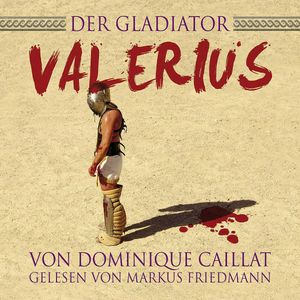 Der Gladiator Valerius, N.N.