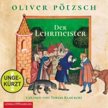 Der Lehrmeister audiobook, Oliver Pötzsch