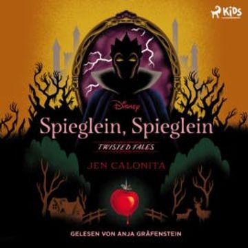 Disney Twisted Tales: Spieglein, Spieglein audiobook, Jen Calonita