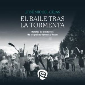 El baile tras la tormenta, José Miguel Cejas Arroyo