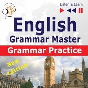 English Grammar Master: Grammar Practice – New edition, Dominika Tkaczyk, Dorota Guzik