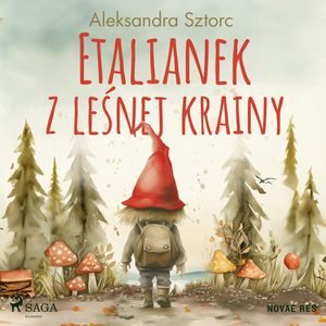 Etalianek z leśnej krainy, Aleksandra Sztorc