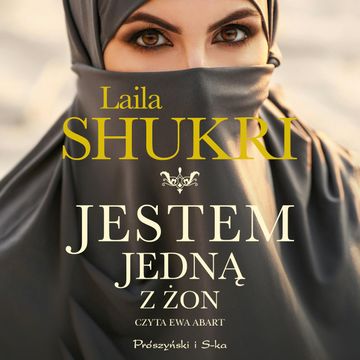Jestem jedną z żon audiobook, Laila Shukri