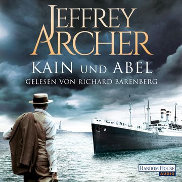 Kain und Abel (Kain und Abel 1) audiobook, Jeffrey Archer