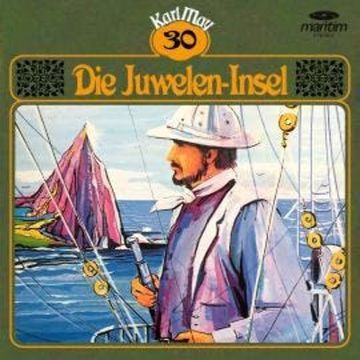 Karl May, Grüne Serie, Folge 30: Die Juwelen-Insel audiobook, Karl May