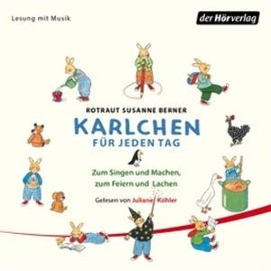 Karlchen für jeden Tag: Zum Singen und Machen, zum Feiern und Lachen, Rotraut Susanne Berner