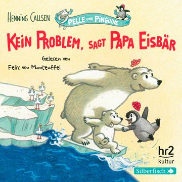 Kein Problem, sagt Papa Eisbär audiobook, Henning Callsen