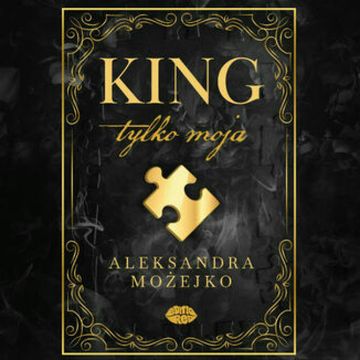 King. Tylko moja audiobook, Aleksandra Możejko