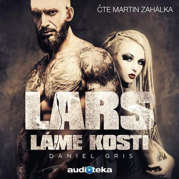 Lars láme kosti audiobook, Daniel Gris