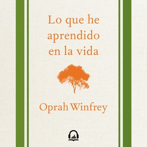 Lo que he aprendido en la vida, Oprah Winfrey
