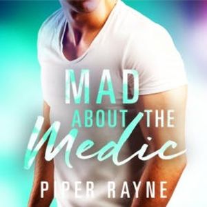 Mad about the Medic, Piper Rayne