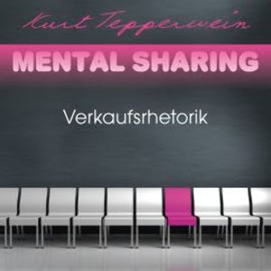 Mental Sharing: Verkaufsrhetorik, Kurt Tepperwein
