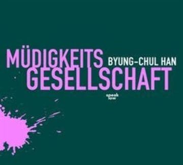 Müdigkeitsgesellschaft audiobook, Byung-Chul Han