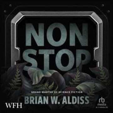 Non-Stop audiobook, Brian Aldiss