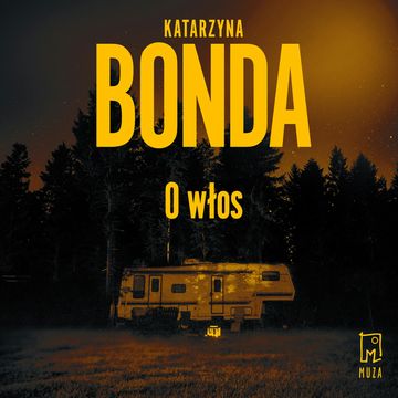 O włos. Jakub Sobieski. Tom 1. audiobook, Katarzyna Bonda